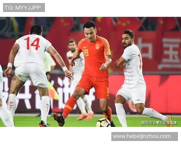 中国对阵叙利亚足球比赛直播全程回顾与精彩瞬间分析